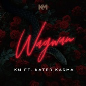 KM - Wagwan (feat. Kater Karma)