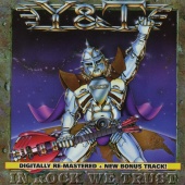 Y&T - In Rock We Trust [Expanded Edition]