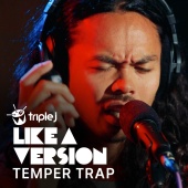 The Temper Trap - Multi-Love ( triple j Like A Version )