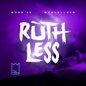 Mosh36 - Ruthless (feat. Manuellsen)