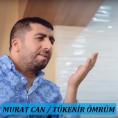 Murat Can - Tükenir Ömrüm