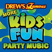 Drew's Famous Party Singers - Drew's Famous More Kids Fun Party Music