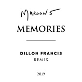 Maroon 5 - Memories [Dillon Francis Remix]