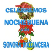La Sonora Matancera - Celebremos Nochebuena