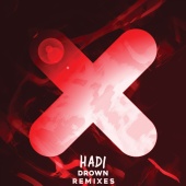 Hadi - Drown [Remixes]