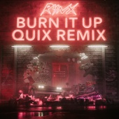 Rynx - Burn It Up [QUIX Remix]