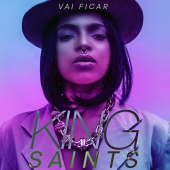 KING Saints - Vai Ficar