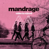 Mandrage - Vidím to růžově