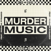 Chase & Status - Murder Music (feat. Kabaka Pyramid)