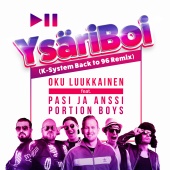 Dj Oku Luukkainen - YsäriBoi (K-System Back To 96 Remix) (feat. Pasi ja Anssi, Portion Boys) [Remix]