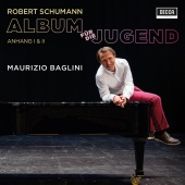 Maurizio Baglini - Album Für Die Jugend, op.68 - Zweite Abteilung - Anhang I & II