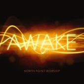 North Point Worship - Awake [Live]