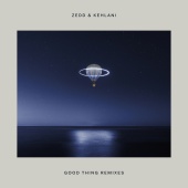 Zedd - Good Thing [Remixes]