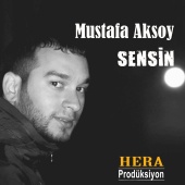 Mustafa Aksoy - Sensin