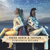 Ömür Gedik - Yıldızların Altında (feat. Tayfun)