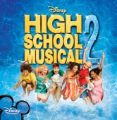 High School Musical Cast & Disney - High School Musical 2 [Original Soundtrack]