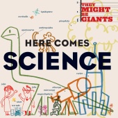 They Might Be Giants (For Kids) - Here Comes Science