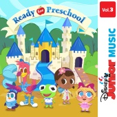 Rob Cantor & Genevieve Goings - Disney Junior Music: Ready for Preschool Vol. 3