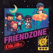 Okills - Friendzone
