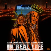 Beau Young Prince - In Real Life (feat. Young Nudy)
