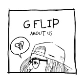 G Flip - About Us [Deluxe]