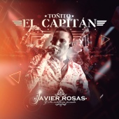 Javier Rosas Y Su Artillería Pesada - Toñito El Capitán [En Vivo]
