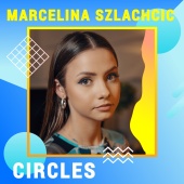 Marcelina Szlachcic - Circles [Digster Spotlight]