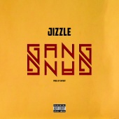 Jizzle - Gang Gang