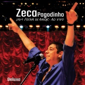 Zeca Pagodinho - Zeca Pagodinho - Uma Prova De Amor Ao Vivo [Deluxe]