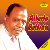 Alberto Beltran - Alberto Beltrán [Remasterizado Digitalmente]