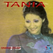 Tania - 15 Grandes Éxitos De Tania