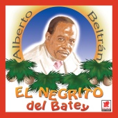 Alberto Beltran - El Negrito Del Batey