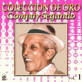 Compay Segundo - Colección De Oro: El Inolvidable, Vol. 1