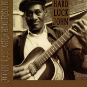 John Lee Granderson - Hard Luck John
