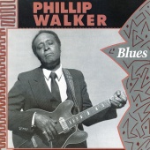 Phillip Walker - Blues