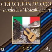 Various Artist - Colección De Oro: Grandes De La Música Ranchera, Vol. 3