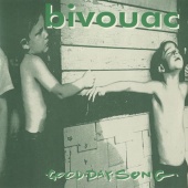 Bivouac - Good Day Song