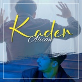 Alican - Kader