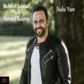 Mehmet Solmaz - Nabe Yare