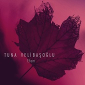 Tuna Velibaşoğlu - Efem