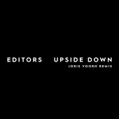 Editors, Joris Voorn - Upside Down ( Joris Voorn Remix )