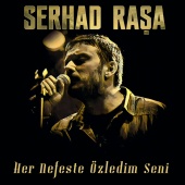 Serhad Raşa - Her Nefeste Özledim Seni