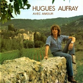 Hugues Aufray - Avec amour