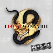 KM - I Don’t Wanna Die (feat. Jack)