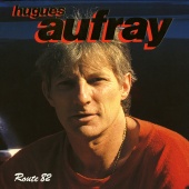 Hugues Aufray - Route 82 [Live]