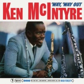 Ken McIntyre - 'Way, 'Way Out