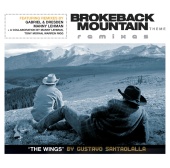 Gustavo Santaolalla - Brokeback Mountain Theme 'The Wings' Remixes