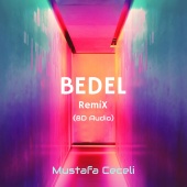 Mustafa Ceceli - Bedel ( 8D Audio Remix )
