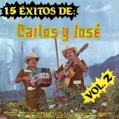Carlos Y Jose - 15 Éxitos De