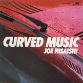 Joe Hisaishi - CURVED MUSIC